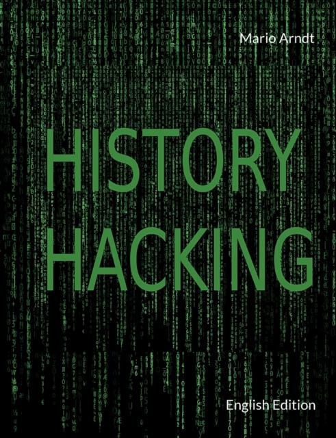 The History Hacking : English Edition Book