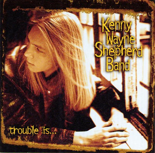 CD KENNY WAYNE SHEPHERD BAND  Trouble Is... 9246892 Giant Records Japan Rock Used