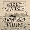Night Watch by Jayne Anne Phillips Hardback Book 9780349727790