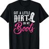 Kleiner Dreck an meinen Stiefeln T-Shirt Country Musik Liebe Geschenk T-Shirt