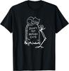Didn't Pet Enough Cats Death Humor for Cat Lovers T-Shirt