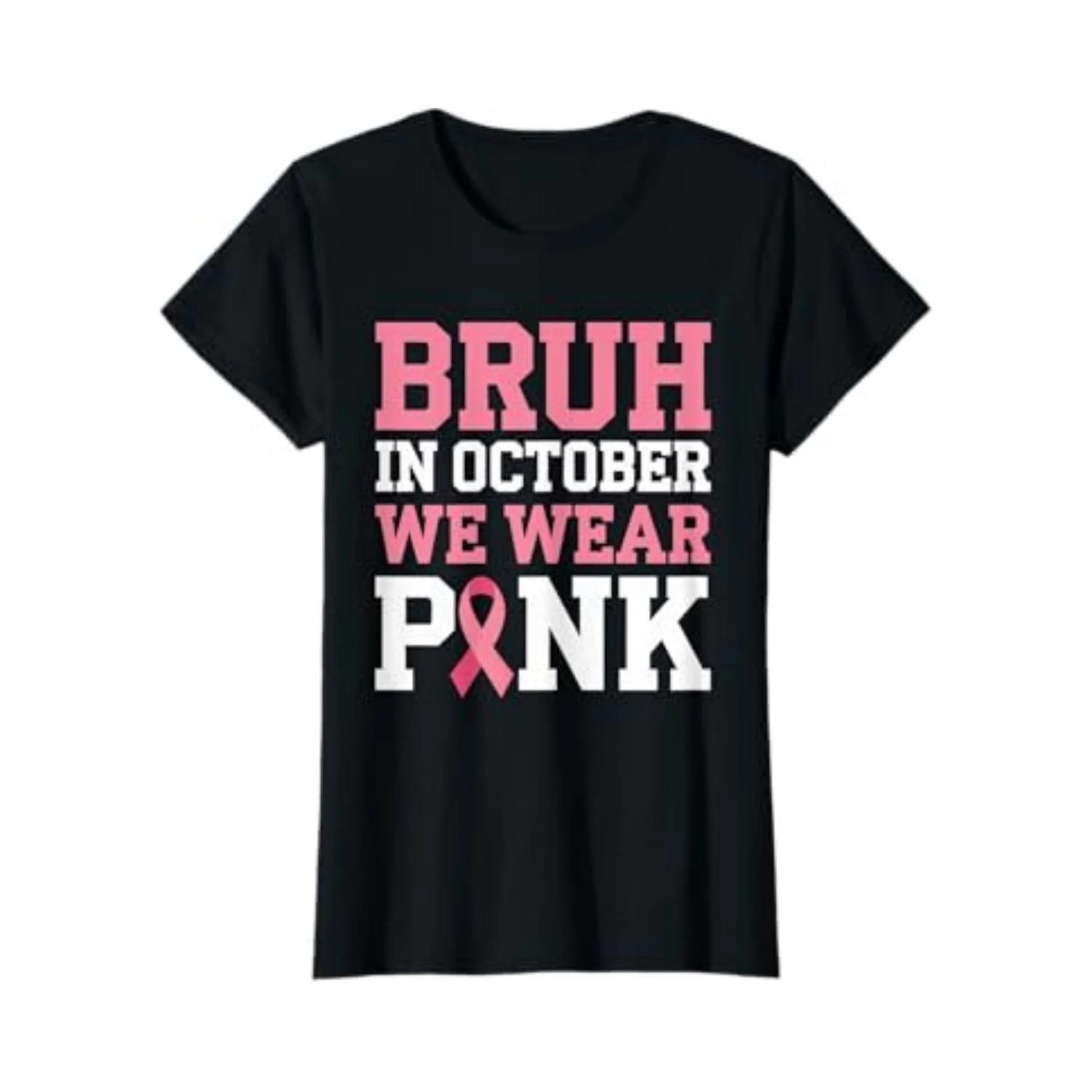 

Breast Cancer Shirts for Kids Boys Bruh In October Wear Pink T-Shirt 100% Cotton New T-Shirt Short Sleeve Fall Tee Top 01232 XXXXXL чорний