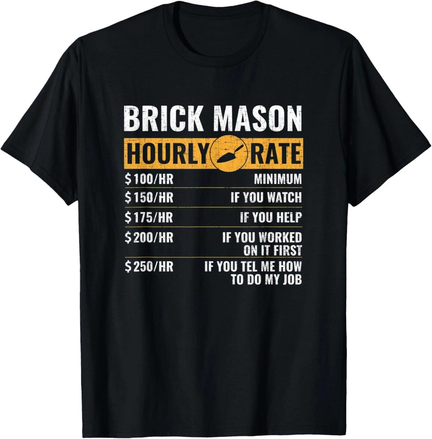 Bricklayer Hourly rate _ brickmason brick masonry Funny Gift Unisex T-Shirt 3XL
