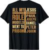 ON Rückseite Alle meine Vorbilder sind ins Gefängnis gegangen T-Shirt