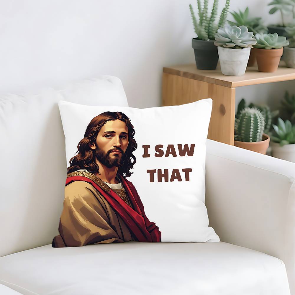 Jesus I Saw That Pillow Case Cushion Cover Soft Cute Throw Pillow Case For Car Sofa Pillowcase Polyester With Zipper