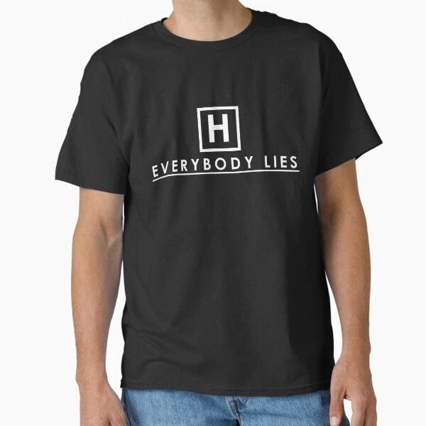 Everybody Lies Classic TShirt Made In UsaAus TShirt S2xl S