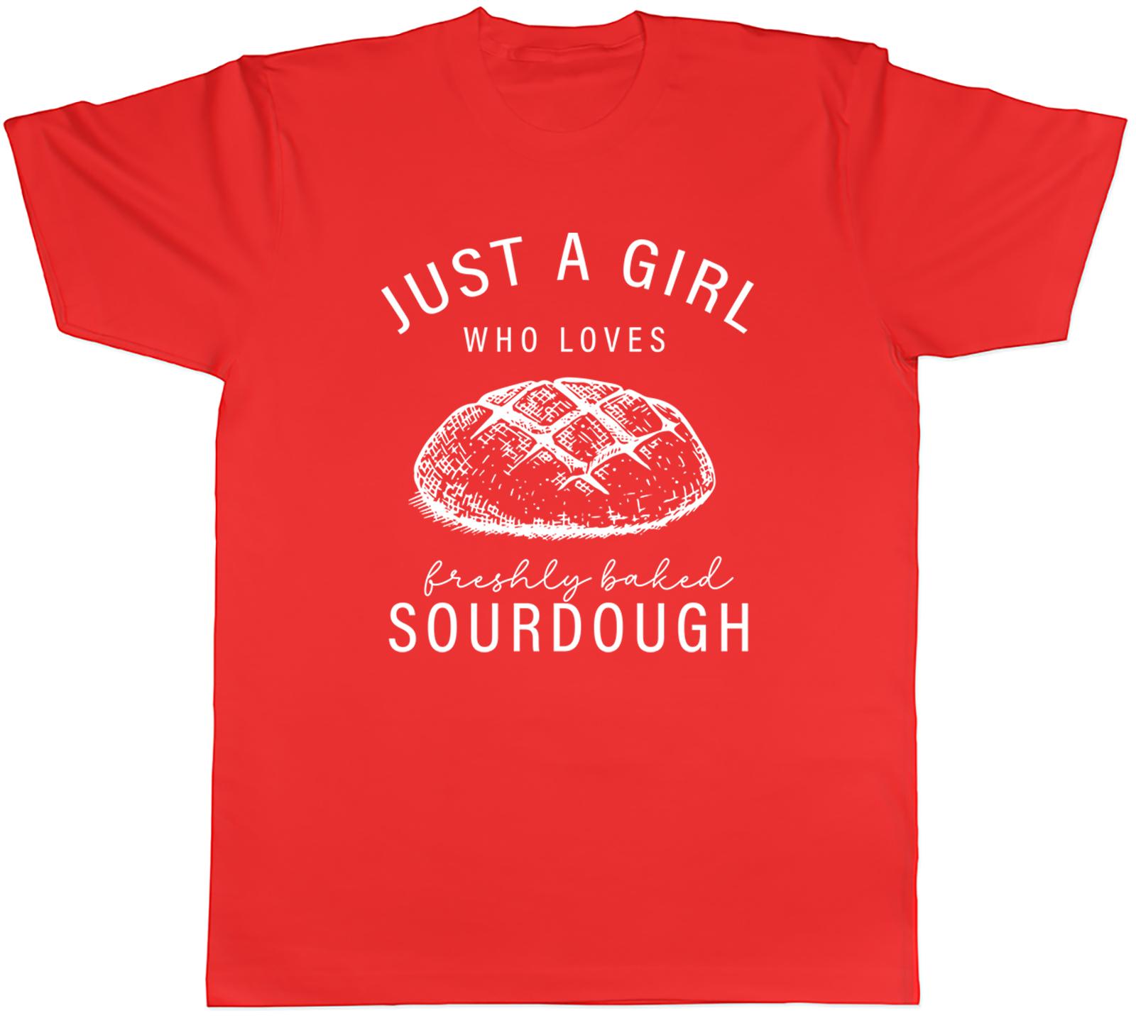 Girl Who Loves Sourdough Unisexs TShirt Freshly Baked Baking Tee Gift S