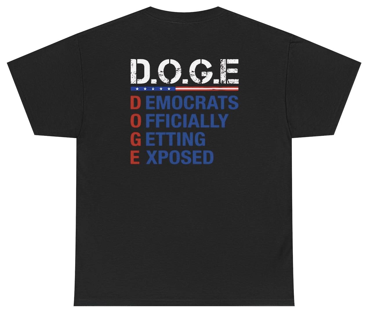 DOGE Democrats Officially Getting Exposed TShirt Funny Republican Elon Humor Tee M