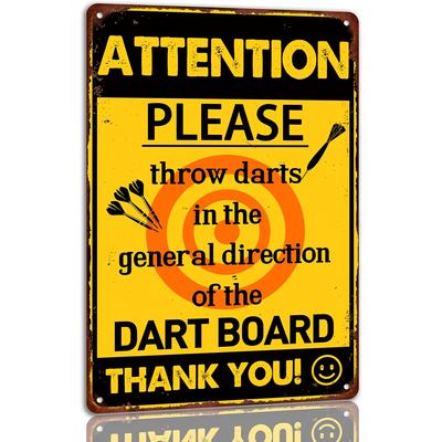 Humorous Iron Tin Sign Attention Please Throw Darts In the General Direction of Dart Board  Wall Hanging Decor for Man