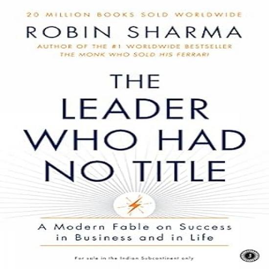 The Leader Who Had No Title (Paperback) by Robin Sharma