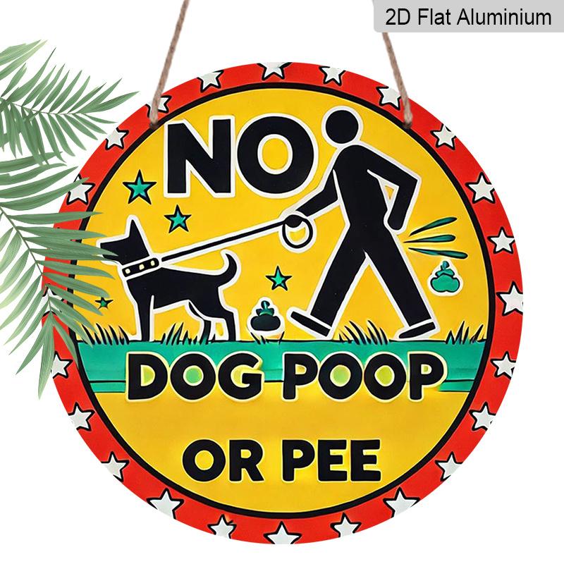 

2D Flat, 1pc Funny No Dog Poop or Pee Here Metal Aluminum Sign - Heavy-Duty Aluminum Round Potty Training Warning Sign Suitable for, Office,, or 7.87*7.87inch