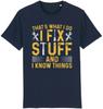 I Fix Stuff And I Know Things Tshirt Funny Handyunisex Tradesunisex Tools Dad Gift Fashionable Trend Comfortable And Casual