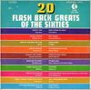 LP Plaat DIVERSE 20 Flash Back Greats Van De Zestiger Jaren LSP13006NE494 KTel 1973 VK Rock Gebruikt