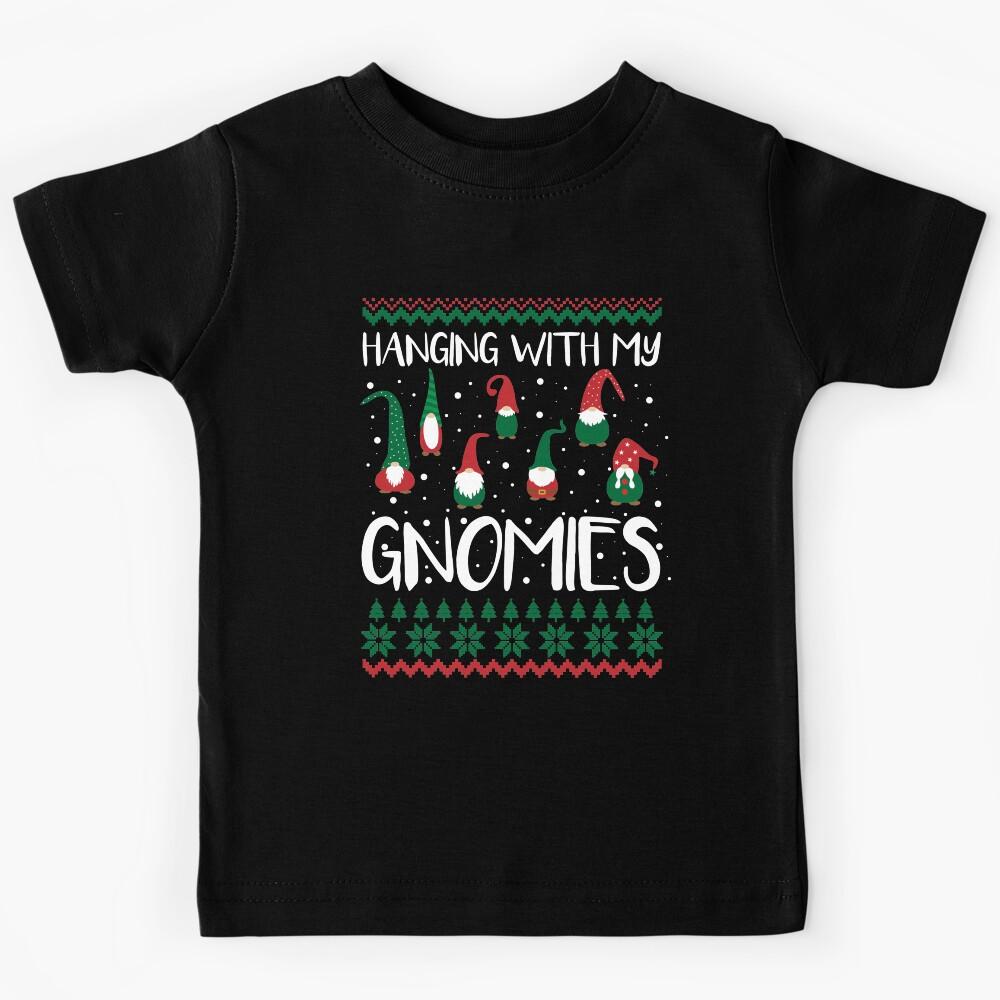 FUNNY CHRISTMAS HANGING WITH MY GNOMIES, UGLY SWEATER Kids T-Shirt 120