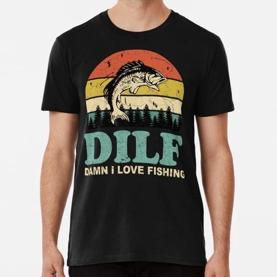 

Dilf Damn I Love Fishing Retro Vintage Sunset Funny Gift S-5XL USA Made T shirt S