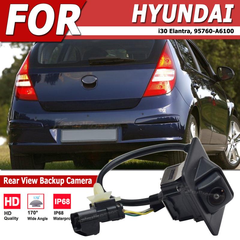 95760-A6100 Car Rear View Reversing Rearview Parking Back Up Camera For Hyundai I30 Elantra 95760A6100 Car Electronics