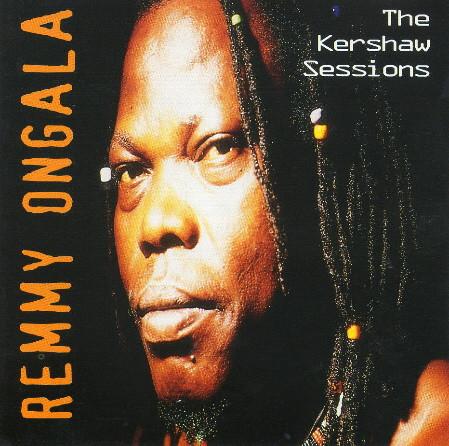 

CD REMMY ONGALA - The Kershaw Sessions ROOTCD004 Strange Roots 1994 UK Folk Used