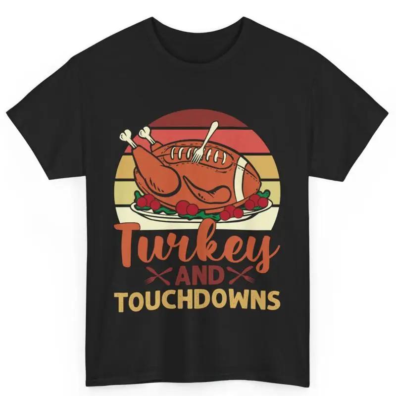 Thanksgiving Turkey And Touchdowns Gift Cotton T Shirt