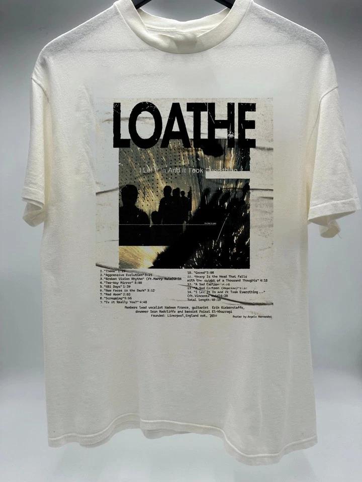 LOATHE Band - I Let It In Shirt White Classic Unisex S-5XL E1954 S