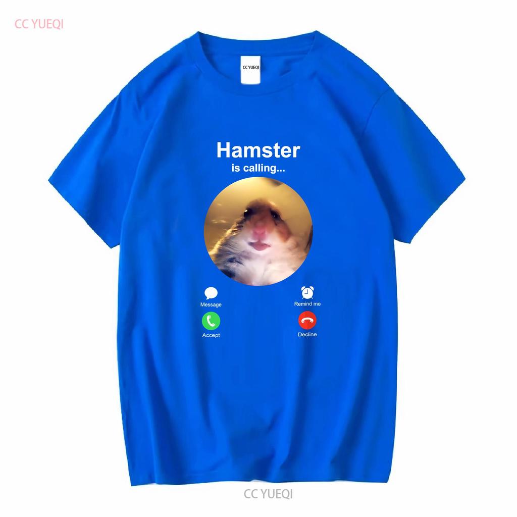 Hamster is Calling Funny Meme T Shirt Staring Front Camera long or short sleeves vintage Washed Casual Unisex designer clothes