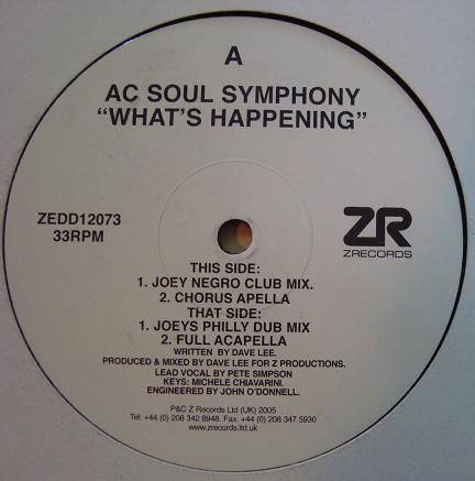 12inch Record AC SOUL SYMPHONY - What's Happening ZEDD12073 Z Records 2005 UK Dance & Electronica Used