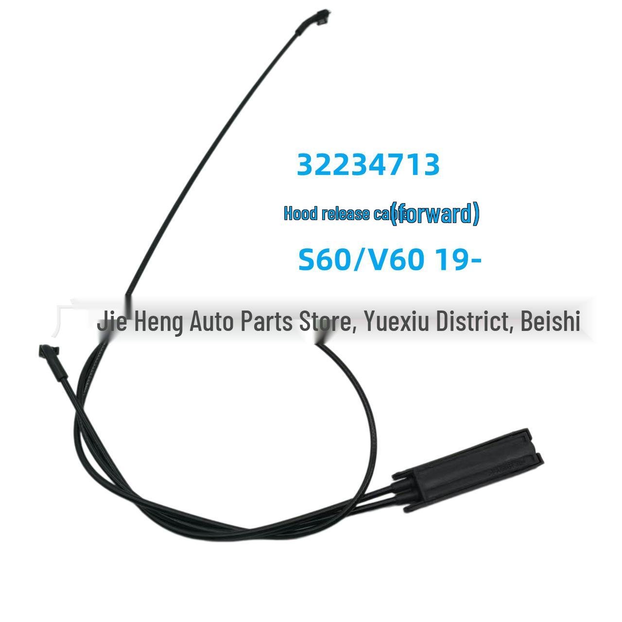 32234713 Hood Release Cable for Volvo S60/V60 2019 Models YI FEI