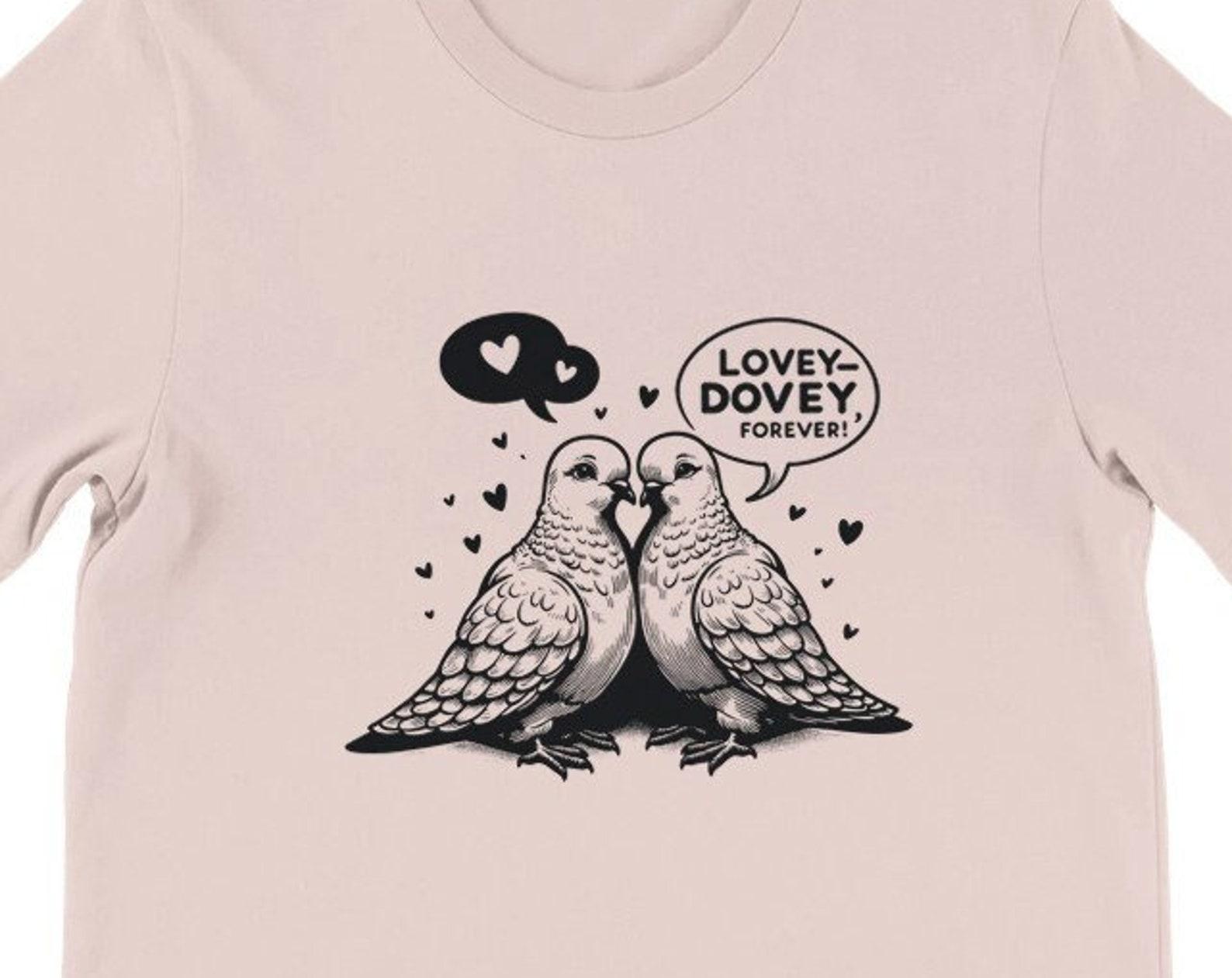 Lovey-Dovey Dove Shirt , Unisex, Animal Lover Shirt, Funny Animal T-shirt, Gifts For Him, Gifts for Her S