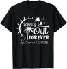 School's Out Forever Retired Teacher Retirement 2026 T-Shirt Unisex T-Shirt