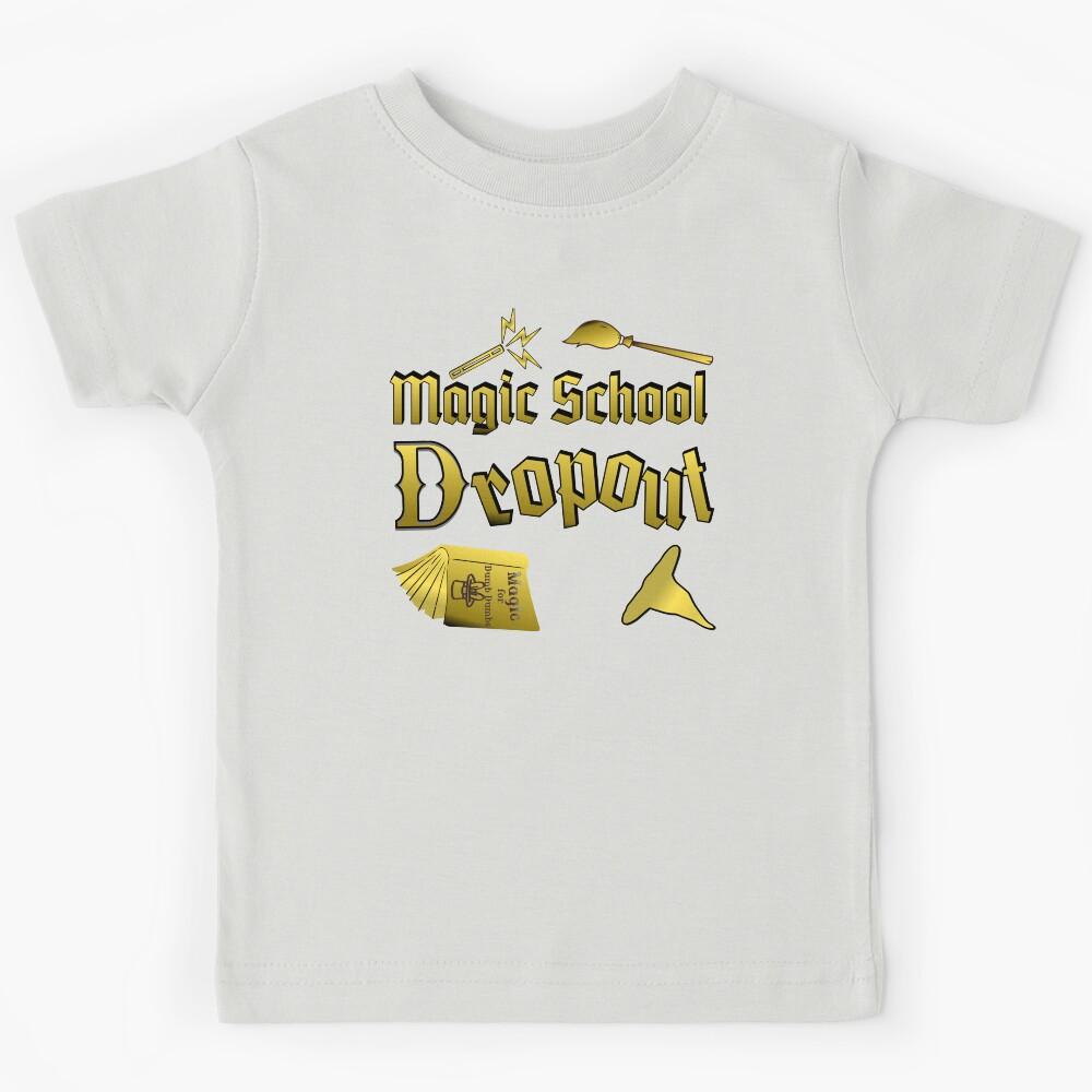 Magic School Dropout Kids T-Shirt 160