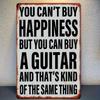 YOU CANT BUY HAPPINESS BUT YOU CAN BUY A GUITAR Tin Sign Funny Music Quote Vintage Retro Metal Wall Plaque for Guitar Player