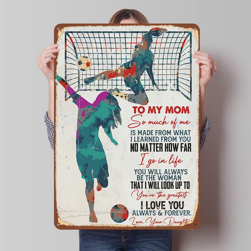 

To My Mom Soccer Printed Poster Customized Wall Art Retro Vintage Metal Tin Signs for Home Coffee Bar Accessories Desk Decor 7.9x11.8In(20x30cm)