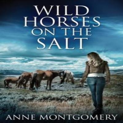 Wild Horses On The Salt by Anne Montgomery Paperback Book 9784867473870