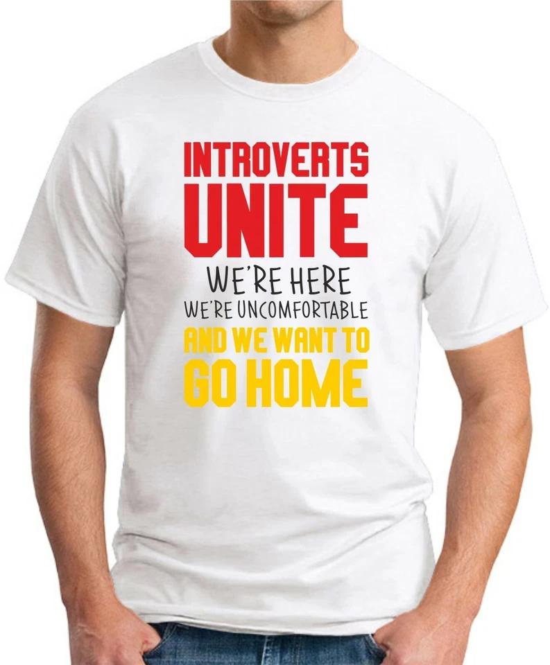 INTROVERTS UNITE T-SHIRT   Funny Slogan Novelty Joke Geek Nerdy Gift Men s Top 5 2XL