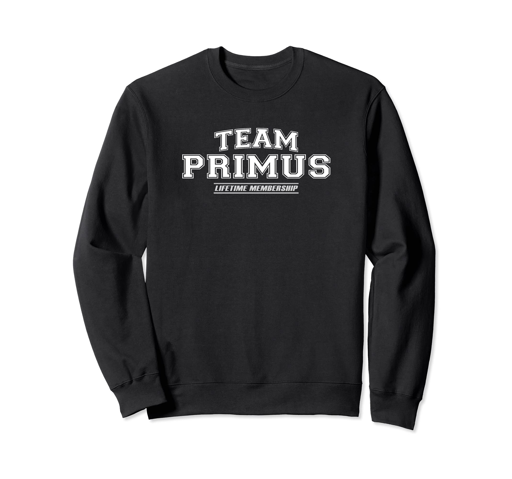 

Team Primus | Proud Family Name Gift Sweatshirt