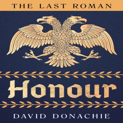 The Last Roman Honour by David Donachie Paperback Book 9781493073658