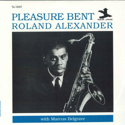 LP Deska ROLAND ALEXANDER - Pleasure Bent NJLP8267 NEW JAZZ US Jazz