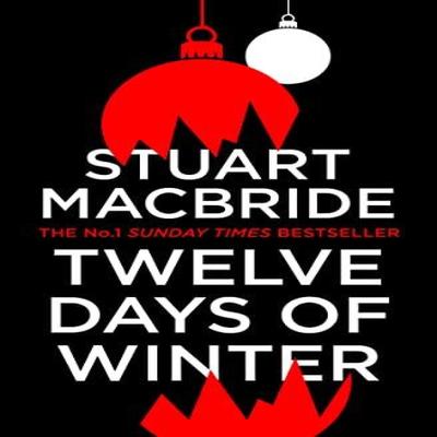 Twelve Days of Winter by Stuart MacBride Paperback Book 9780008381950