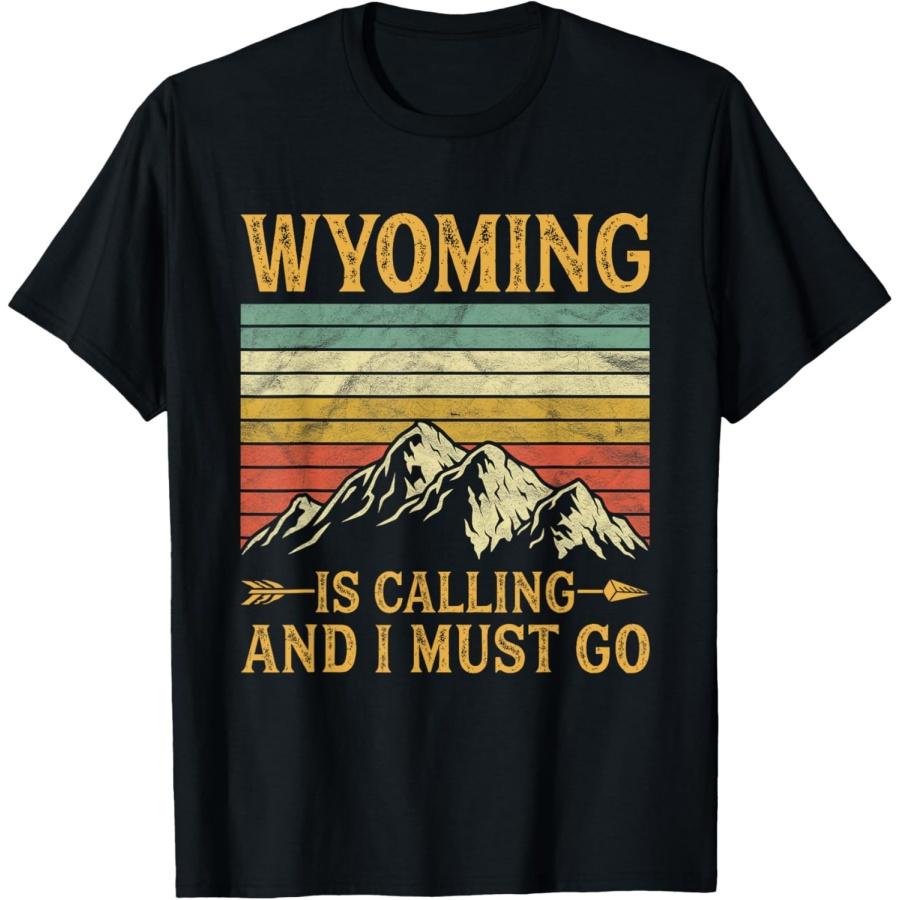 

Wyoming Is Calling And I Must Go T-Shirt XXXXXL чорний