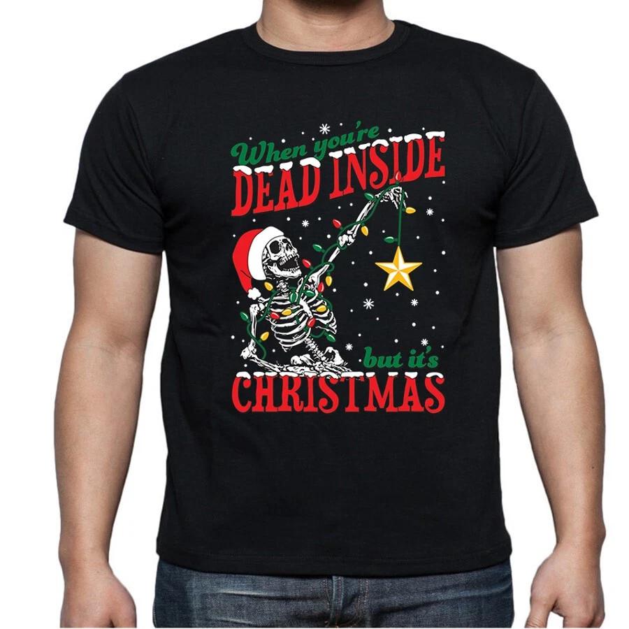 When you are Dead Inside but it is Christmas ! Merry Christmas Tee T shirt XL