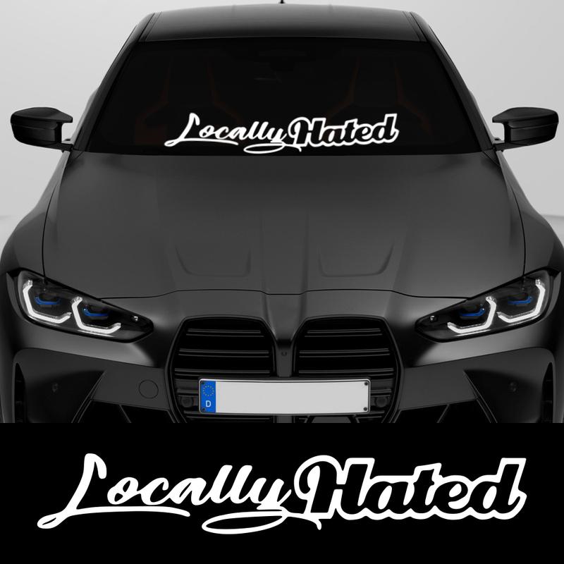 Locally Hated Car Front and Rear Windshield Sticker Auto Window PVC Waterproof Decoration Vinyl Decals Universal Accessories