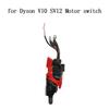 Original Vacuum Cleaner Switch Assembly for Dyson V10 SV12 Motor Switch Accessories Replacement