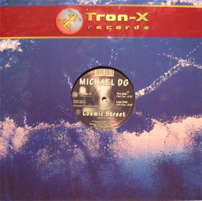12inch Record MICHELE DI GIORGIO - Cosmic Street TRE001 Tron-X Records 2005 Italy Dance & Electronica Used