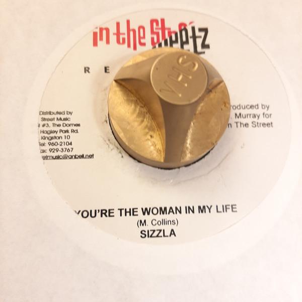 

7inch Record SIZZLA - You re The Woman In My Life NONE In The Streetz Jamaica Reggae, Ska & Dub Used