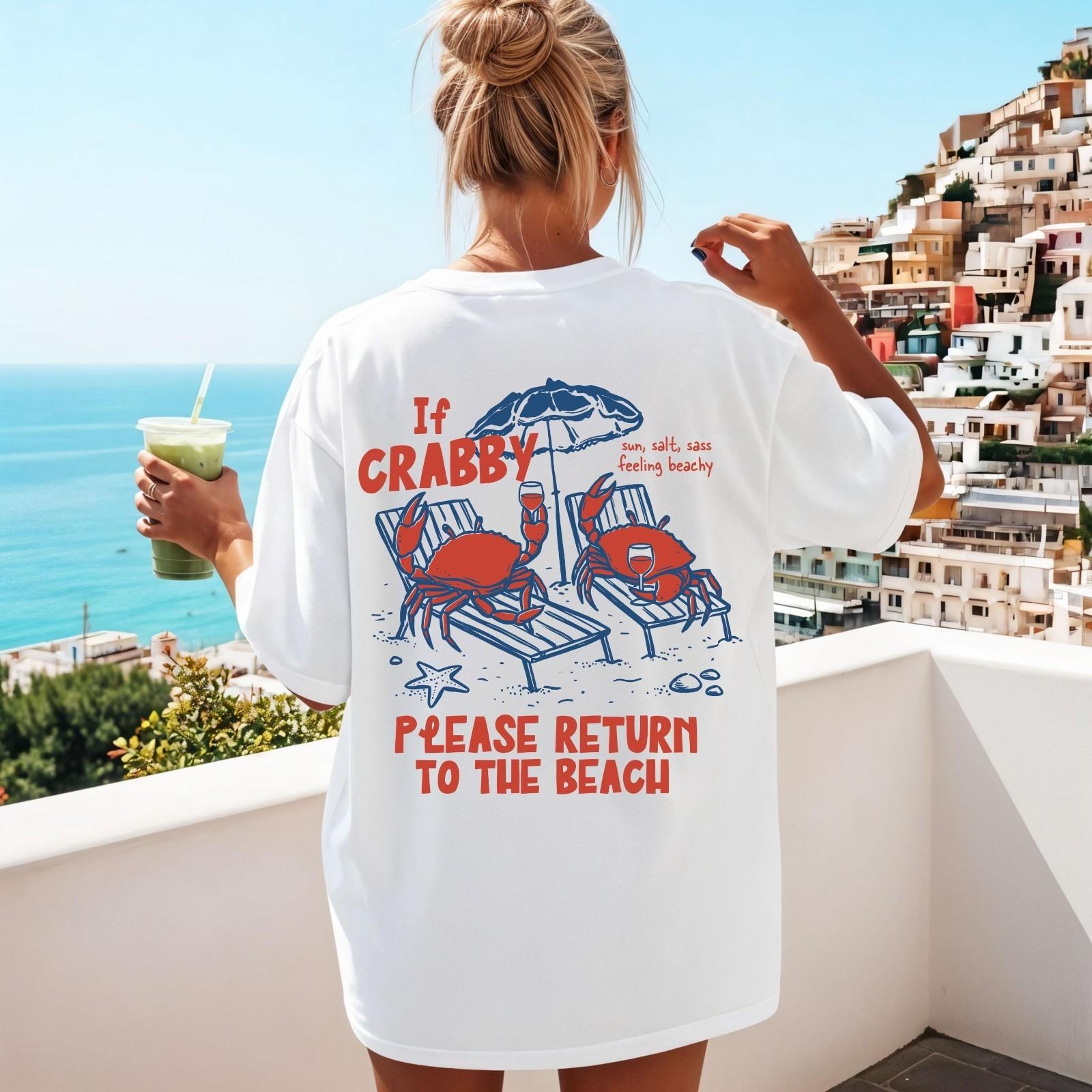 If Crabby Return To Beach Shirt, Summer Ocean ( On Back ) Unisex T-Shirt M