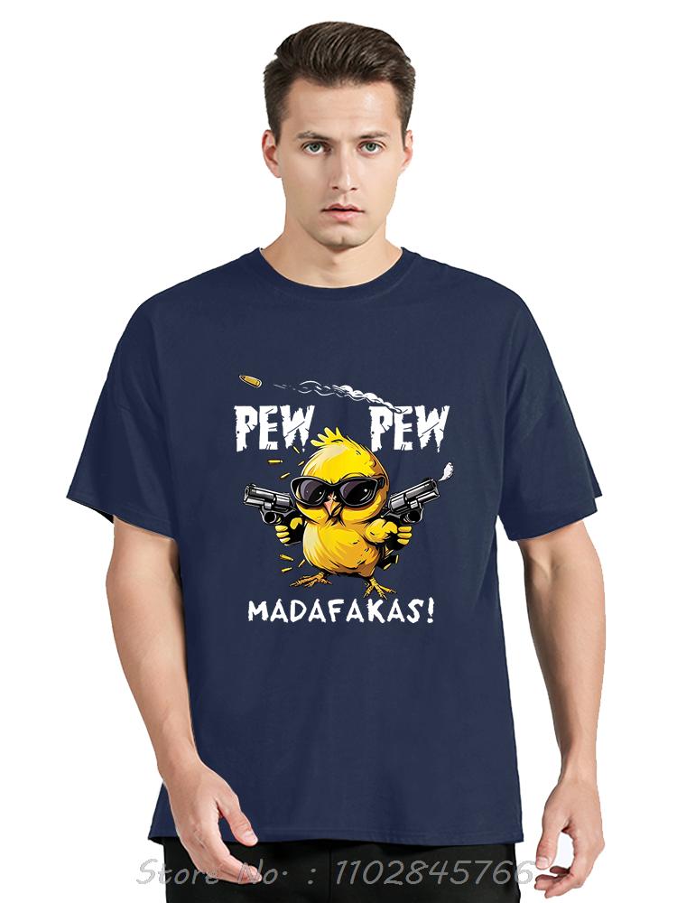 Pew Pew Madafakas Mens Clothing Cute Chick Funny Oversized Tshirt Summer Cotton Tshirt Trendy Streetwear Male Fitness T Shirt S