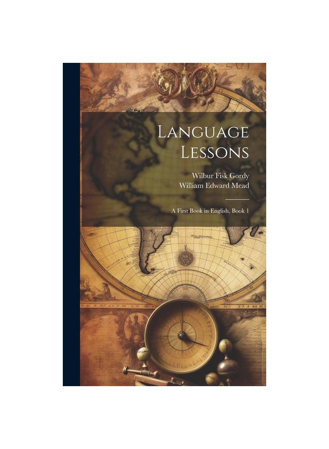 Language Lessons : A First Book in English, Book 1
