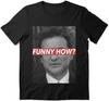 Funny How Quote Graphic T-Shirt Unisex 100% Cotton Crew Neck Short Sleeve Casual Tee for Men Women Teens