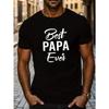 BEST PAPA EVER Print T Shirt, Tees For Men, Casual Short Sleeve T-shirt For Summer
