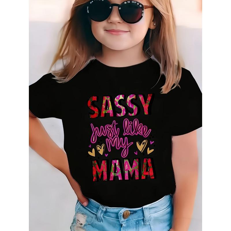 European sizes Fun Alphabet T-shirt for Girls, Printed with "Sassy Like My Mama," a Comfortable and Casual-fit Crew Neck Versatile Summer Top