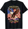 250 Years American 1776 2026 250th USA Birthday 4th of July T- Shirt
